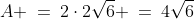 A \:=\:2\cdot2\sqrt{6} \:=\:4\sqrt{6}