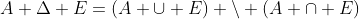 A \Delta E=(A \cup E) \backslash (A \cap E)