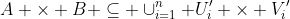 A \times B \subseteq \cup_{i=1}^n U_{i}' \times V_{i}'
