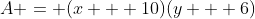 A = (x + 10)(y + 6)