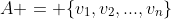 A = \{v_1,v_2,...,v_n\}