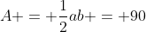 A = \frac{1}{2}ab = 90