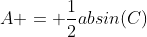 A = \frac{1}{2}absin(C)