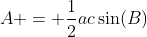 A = \frac{1}{2}ac\sin(B)