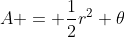 A = \frac{1}{2}r^2 \theta