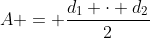 A = \frac{d_1 \cdot d_2}{2}