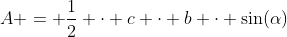 A = \frac12 \cdot c \cdot b \cdot \sin(\alpha)