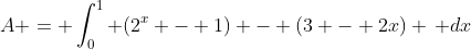 A = \int_0^1 (2^x - 1) - (3 - 2x) \, dx
