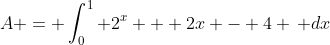 A = \int_0^1 2^x + 2x - 4 \, dx