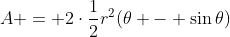 A = 2\cdot\frac{1}{2}r^2(\theta - \sin\theta)