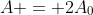 A = 2A_0