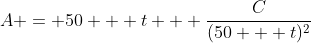 A = 50 + t + \frac{C}{(50 + t)^2}