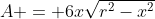 A = 6x\sqrt{r^2-x^2}