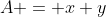 A = x y