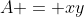 A = xy