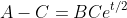 A-C=BCe^{t/2}
