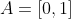 A=[0,1]~\&~C=[1,2]
