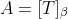 A=[T]_\beta