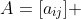 A=[a_{ij}] 