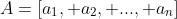 A=[a_1, a_2, ..., a_n]