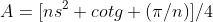 A=[ns^2 cotg (\pi/n)]/4