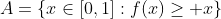 A=\{x\in[0,1]:f(x)\geq x\}