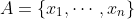 A=\{x_1,\cdots,x_n\}