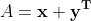 A=\bf{x} \bf{y}^{T}