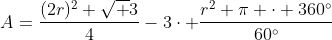 A=\frac{(2r)^2 \sqrt 3}{4}-3\cdot \frac{r^2 \pi \cdot 360^{\circ}}{60^{\circ}}