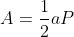 A=\frac{1}{2}aP