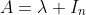 A=\lambda I_n