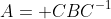 A= CBC^{-1}