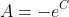 A=-e^C