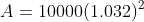 A=10000(1.032)^2