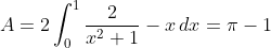 A=2\int_0^1\frac{2}{x^2+1}-x\,dx=\pi-1