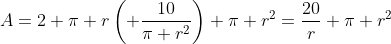 A=2 \pi r\left( \frac{10}{\pi r^2}\right)+\pi r^2=\frac{20}{r}+\pi r^2