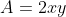 A=2xy
