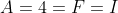 A=4=F=I