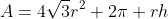 A=4\sqrt{3}r^2+2\pi rh