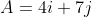 A=4i+7j~\&~B=5i-2j