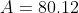 A=80.12~cm^2\times\frac{1~in^2}{6.4516~cm^2}\appro  x\dots