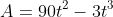 A=90t^2-3t^3