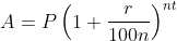 A=P\left(1+\frac{r}{100n}\right)^{nt}