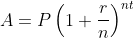 A=P\left(1+\frac{r}{n}\right)^{nt}
