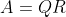 A=QR