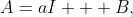 A=aI + B,
