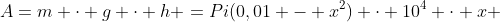 A=m \cdot g \cdot h =Pi(0,01 - x^2) \cdot 10^4 \cdot x 