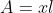 A=xl
