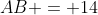 AB = 14