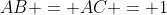 AB = AC = 1